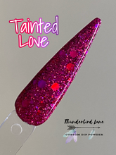 Load image into Gallery viewer, Tainted Love