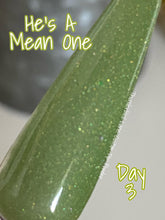 Load image into Gallery viewer, He's A Mean One