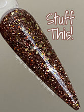 Load image into Gallery viewer, Stuff This!