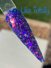 Load image into Gallery viewer, Like Totally