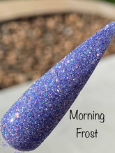 Load image into Gallery viewer, Morning Frost