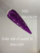 Load image into Gallery viewer, PITA (Pain In The A$$)