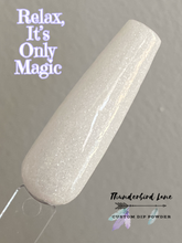 Load image into Gallery viewer, Relax It&#39;s Only Magic
