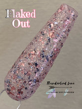 Load image into Gallery viewer, Flaked Out
