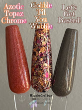 Load image into Gallery viewer, Gobble Til You Wobble
