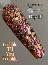 Load image into Gallery viewer, Gobble Til You Wobble
