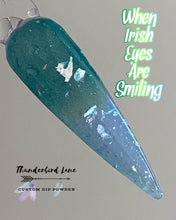 Load image into Gallery viewer, When Irish Eyes Are Smiling
