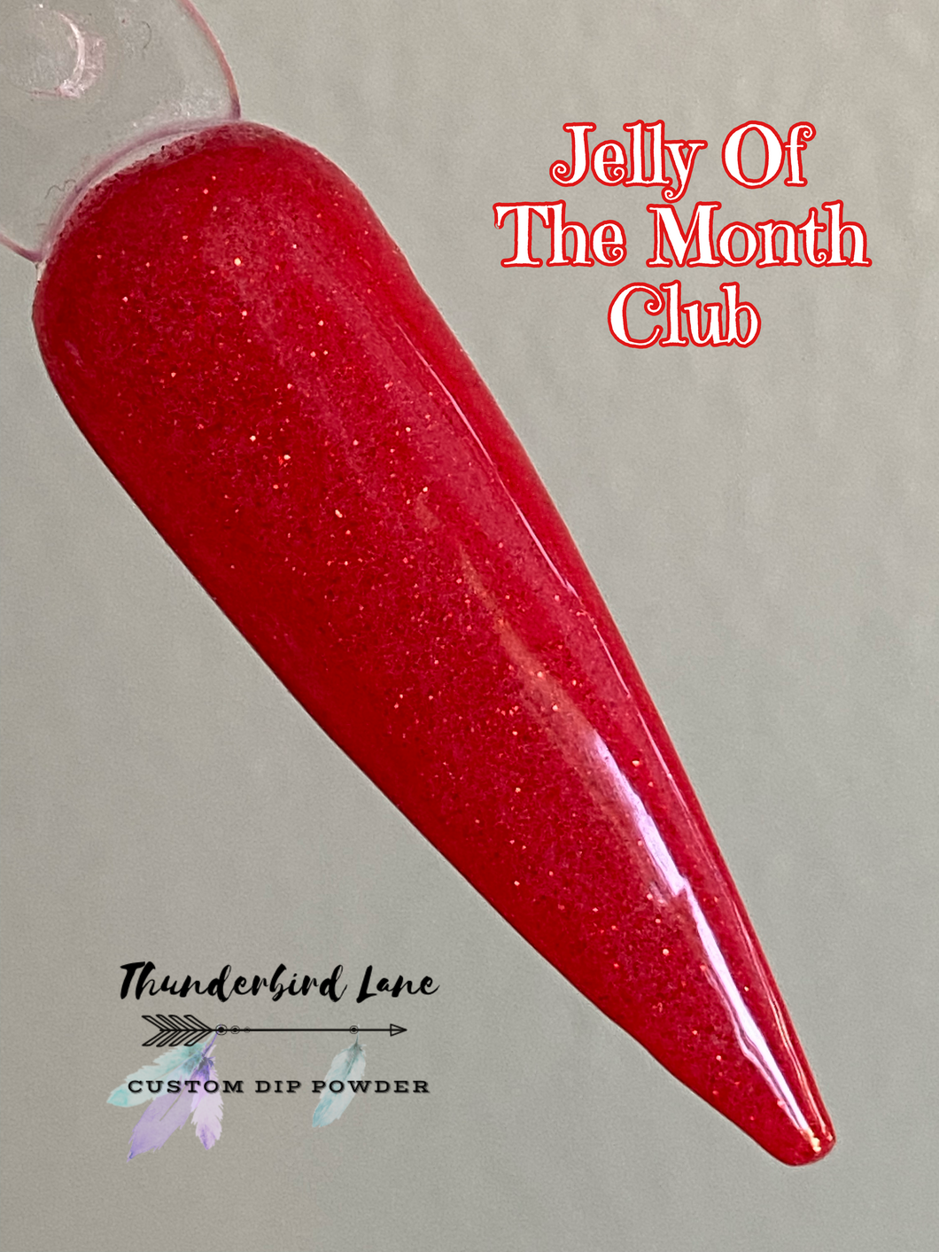 Jelly Of The Month Club (Glow)