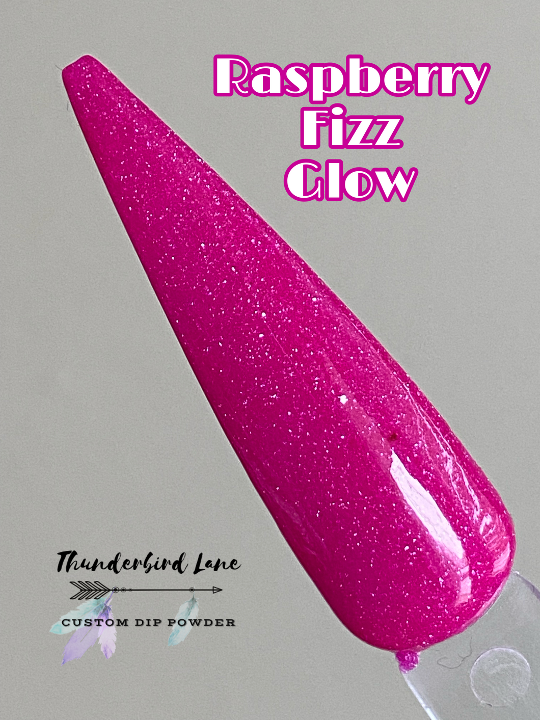 Raspberry Fizz Glow – Thunderbird Lane Custom Dip Powder